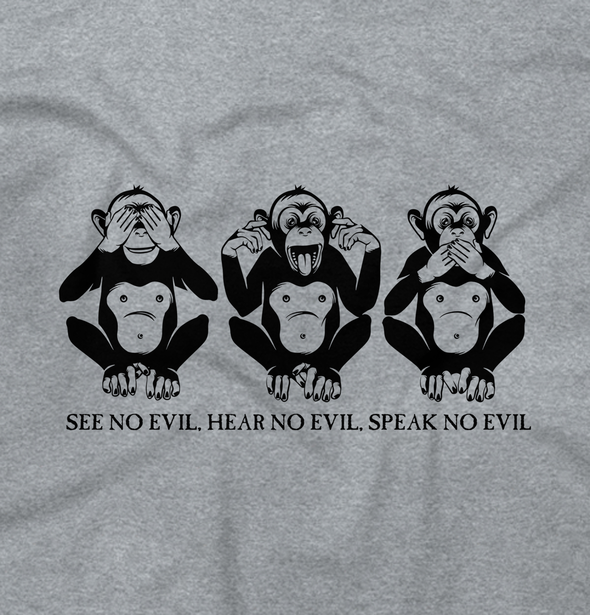 Wise Monkeys See No Evil Positive Saying Womens or Mens Crewneck T Shirt Tee gallery