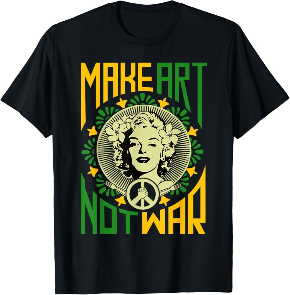 Make Art Not War, Cool Art Lover Funny Artist Humor Painting T-Shirt
