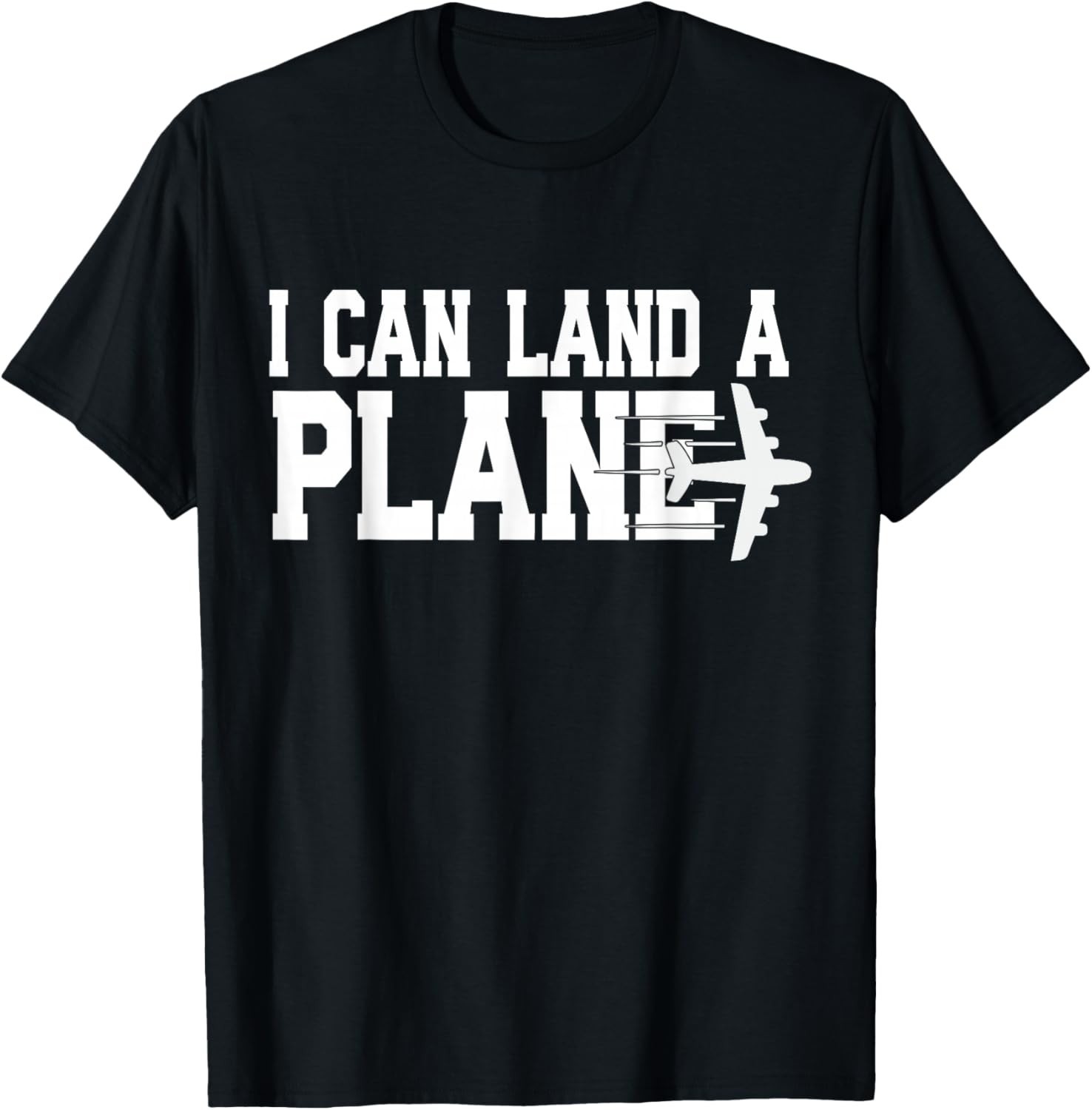 I CAN Land A Plane Confident Pilot Airplane Quote Gift Unisex T-Shirt gallery