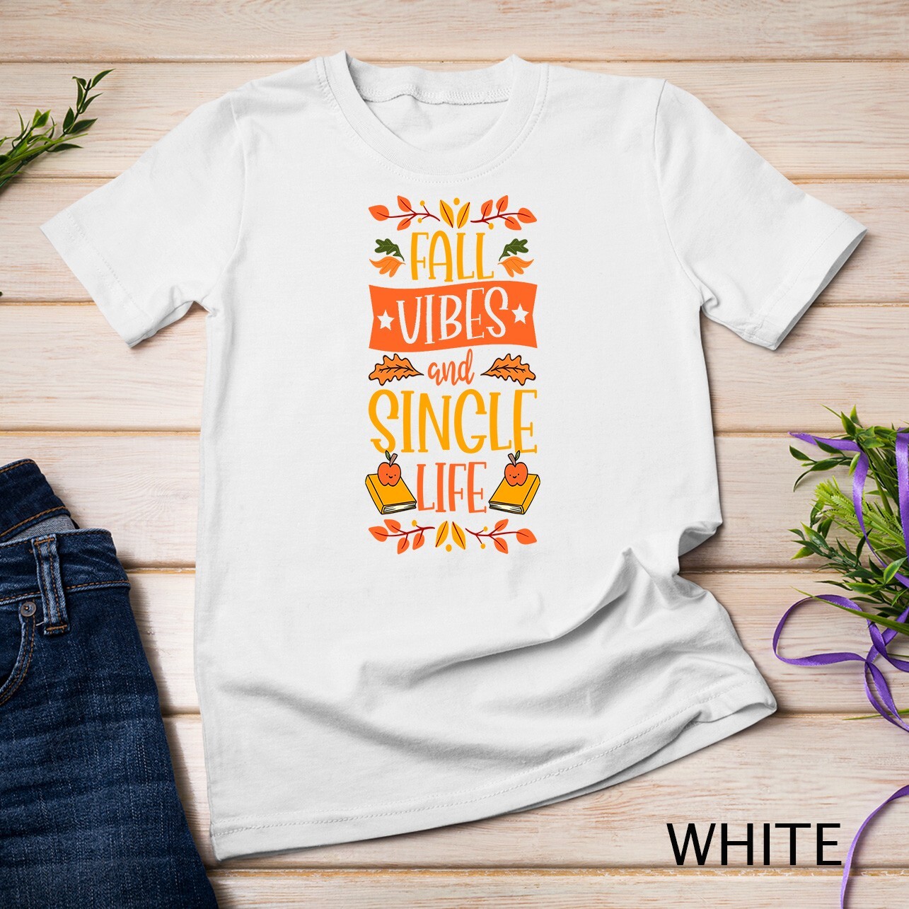 Fall Vibes And Single Life Thanksgiving Autumn Leaves Unisex T-shirt gallery