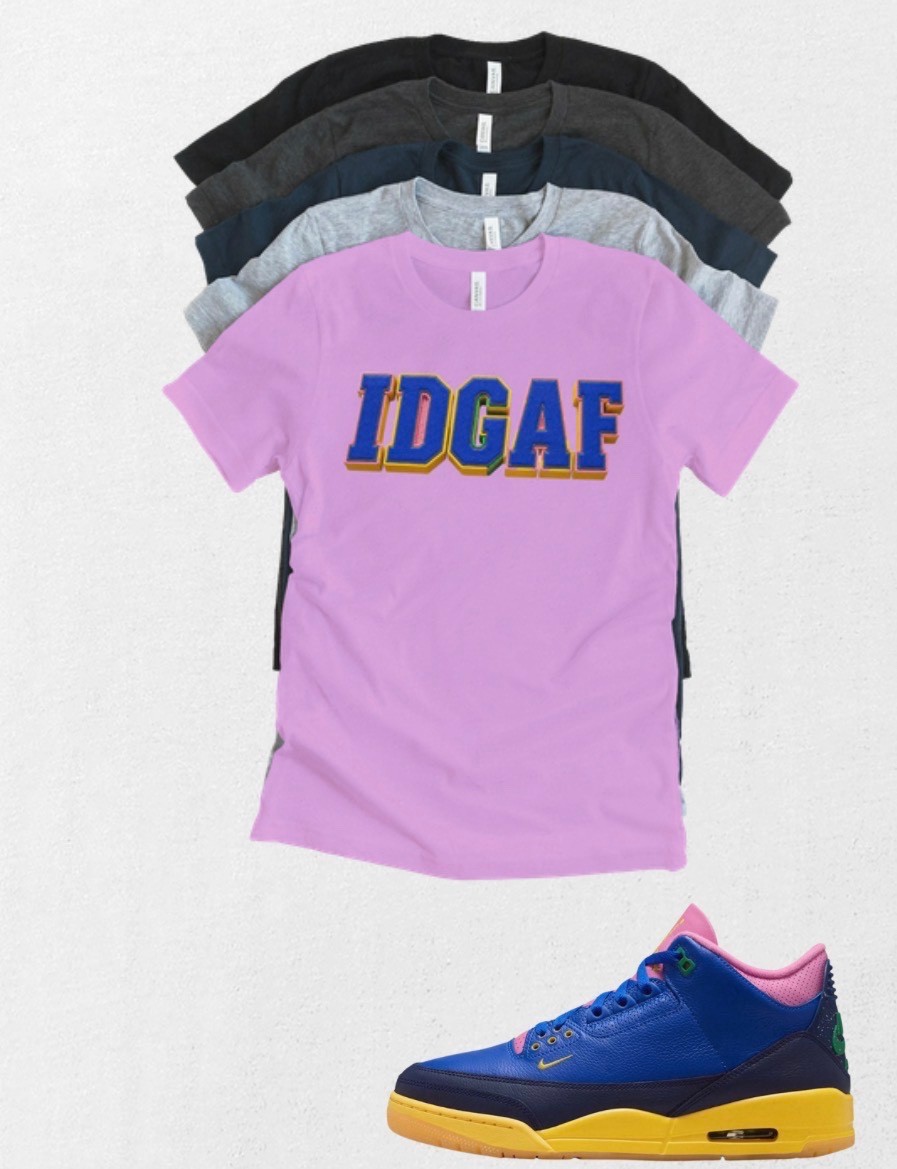 Shirt to match Jordan 3 OG Retro x Jordan 3 SP “Brazil” IDGAF Matching Tee gallery