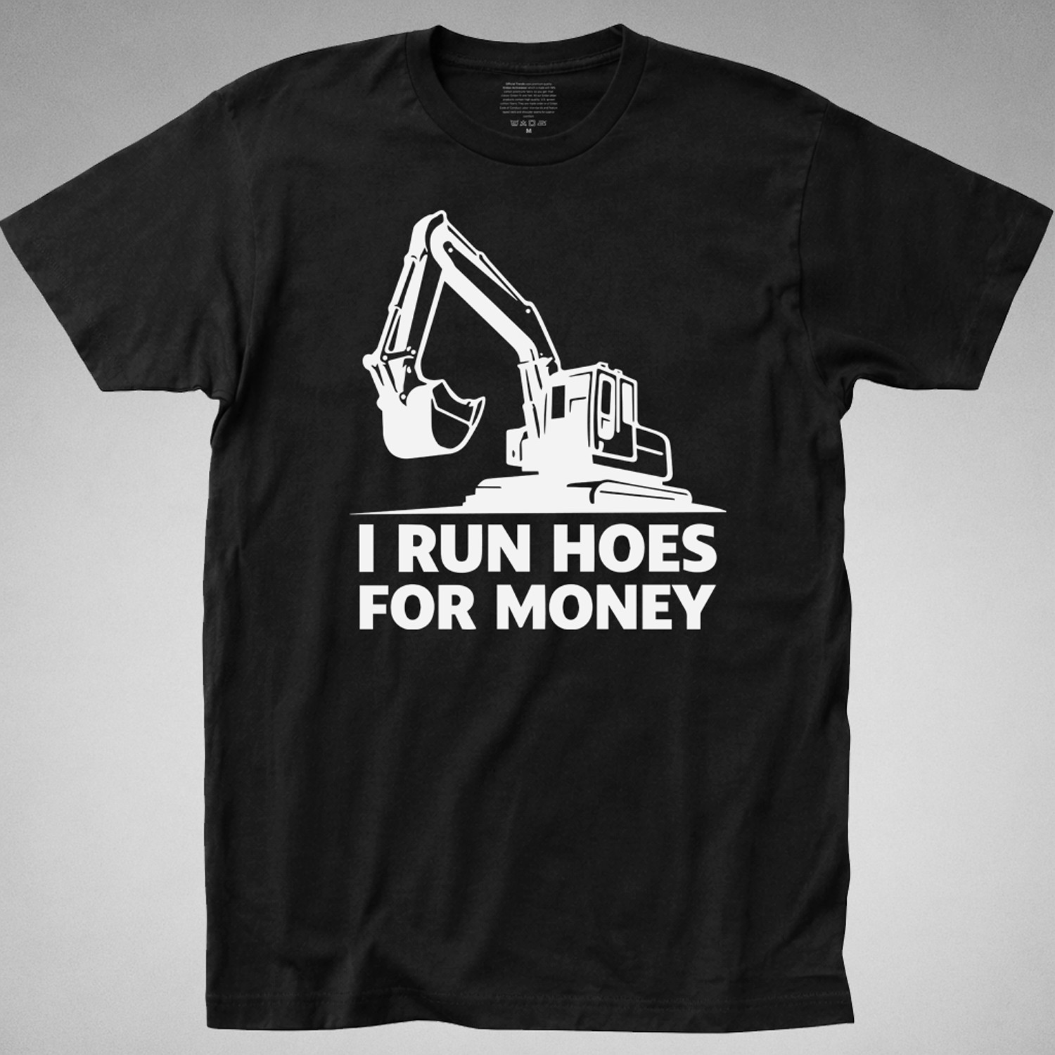I Run Hoes For Money T-SHIRT farmer humor joke construction worker prank tee gallery