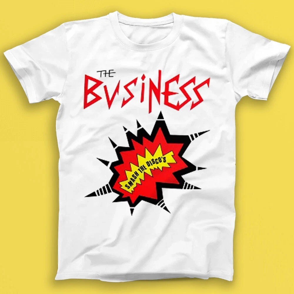 The Business Smash The Discos Punk Rock Music Unisex Shirt S-5XL Q47361