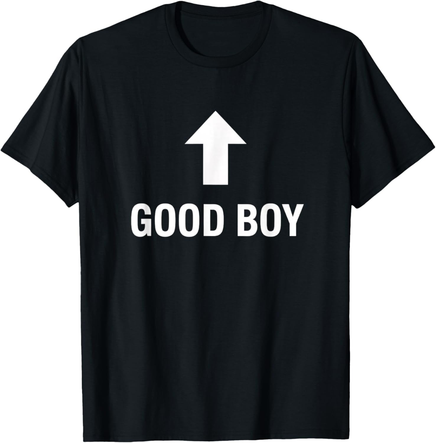 Good Boy Arrow Funny Mom Saying for Boys Dog Lover Humor T-Shirt unisex T-Shirt