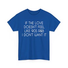 If The Love Doesnt Feel Like RNB Comfort