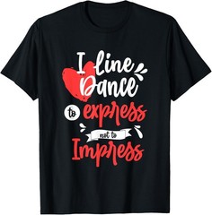 Line Dance Love Dancing Dancer Cowgirl Cowboy Heart Gift T-Shirt
