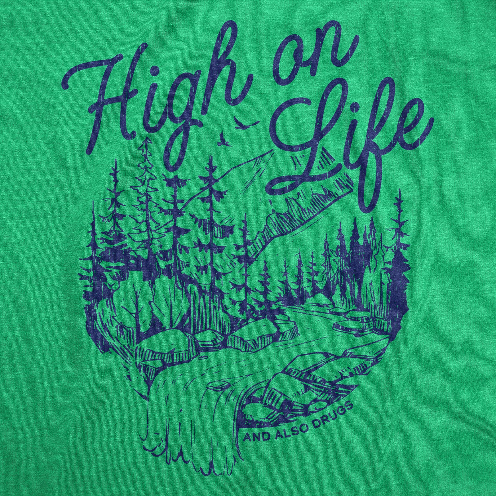 Mens Funny T Shirts High On Life And Also Drugs Sarcastic 420 Graphic Novelty gallery