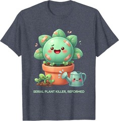 Serial Plant Killer Reformed Gardening Design Unisex T-Shirt