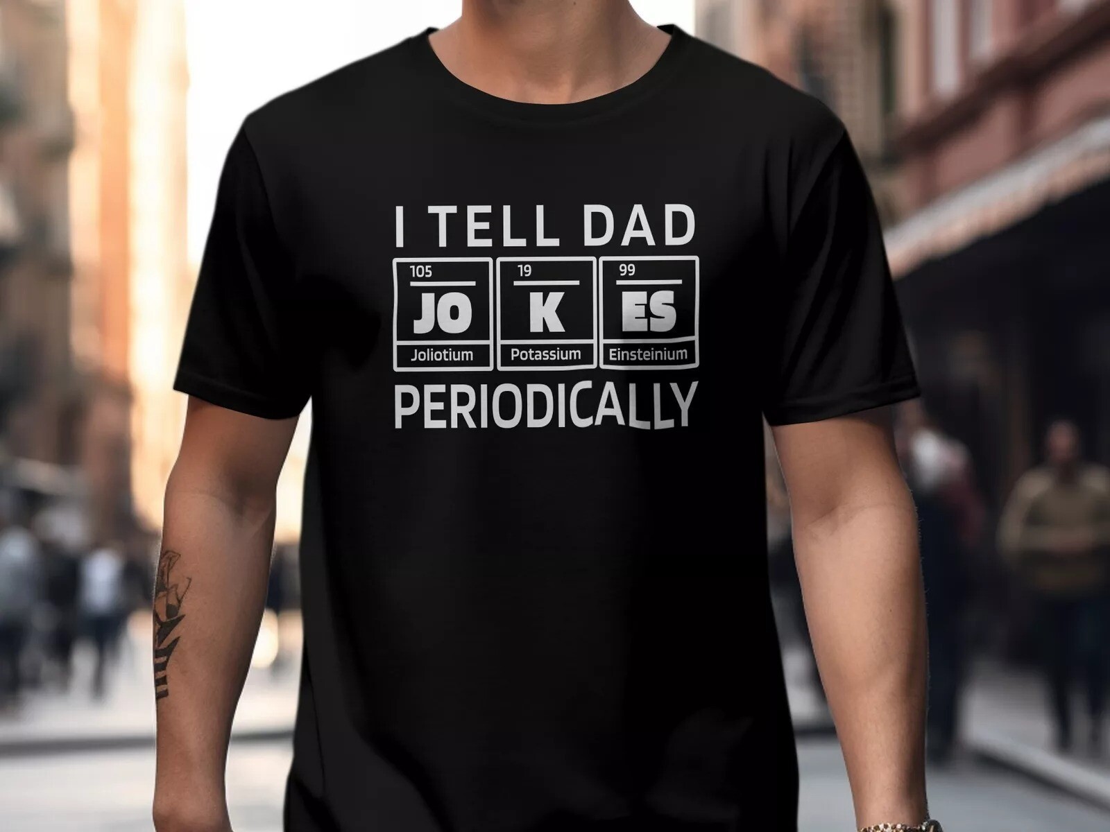 2025 Funny Science T-Shirt I Tell Dad Jokes Periodically Chemistry Humour Tee Sh gallery