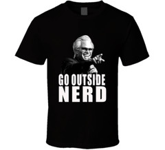 Go Outside Nerd, Uncle Baby Billy, Funny Movies TV Show T Shirt Tee Gift New