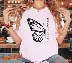 Unisex Half Butterfly “Trust the Process T-Shirt, Men T shirt,Women T shirt Gift