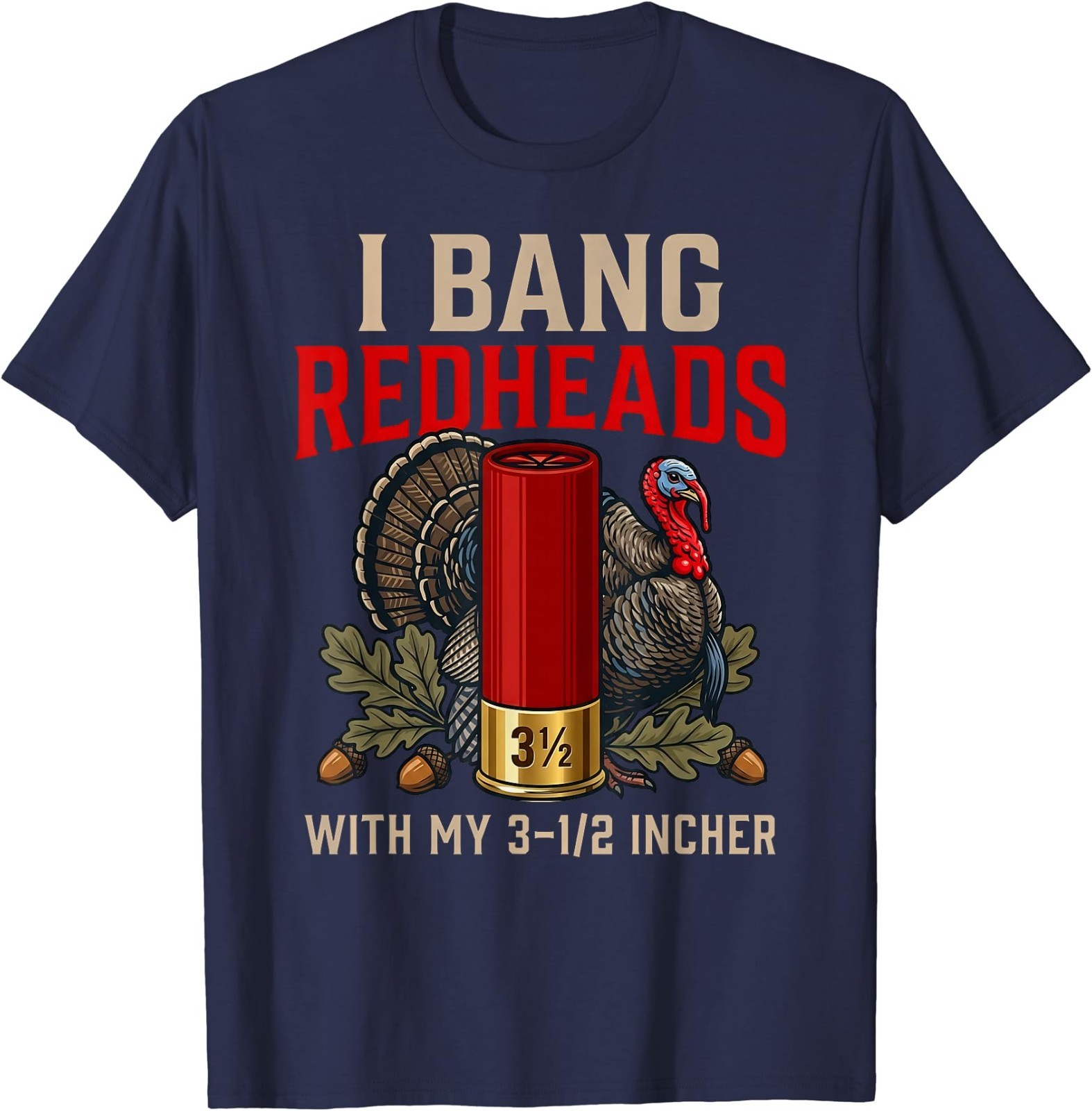 I Bang Redheads Turkey Hunting Gobbler Hunting Outdoorsman T-Shirt gallery