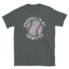 BASEBALL IS MY IDENTITY SPORTS PASSION Short-Sleeve Unisex T-Shirt