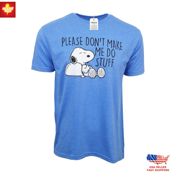 Peanuts Don’t Make Me Do Stuff T-Shirt Limited Edition Snoopy Funny Tee