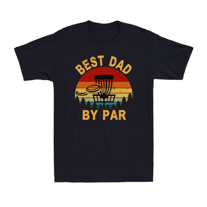 Best Dad By Par Funny Fathers Day Disc Golf Gift For Disc Golfer Vintage T-Shirt