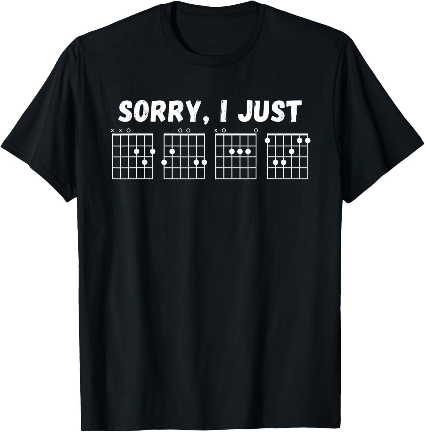 Sorry I Just D,G,A,F – Chords Hidden Message Funny Guitar T-Shirt