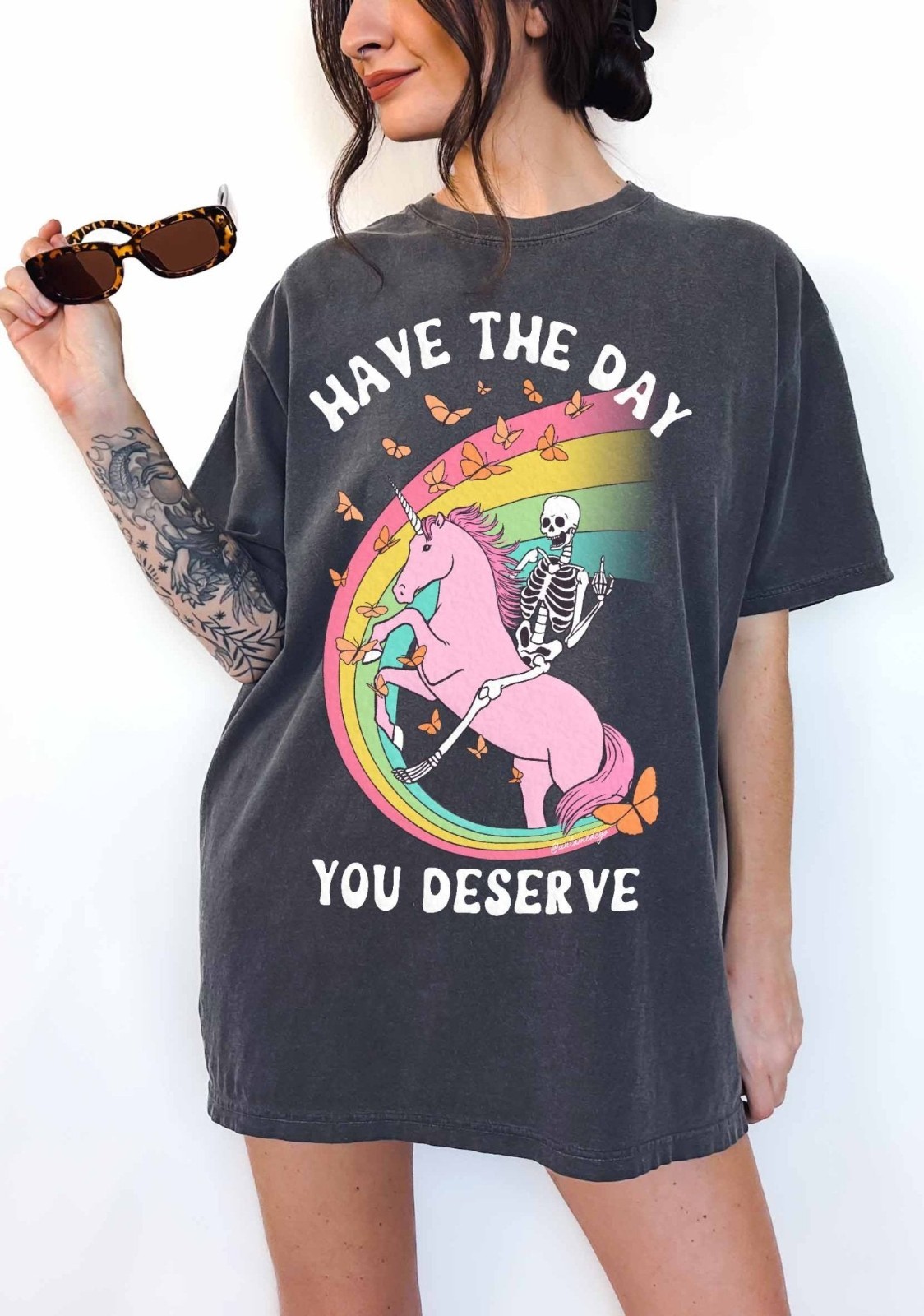 Have The Day You Deserve Funny Sarcastic Quote Graphic Tee Shirt gallery