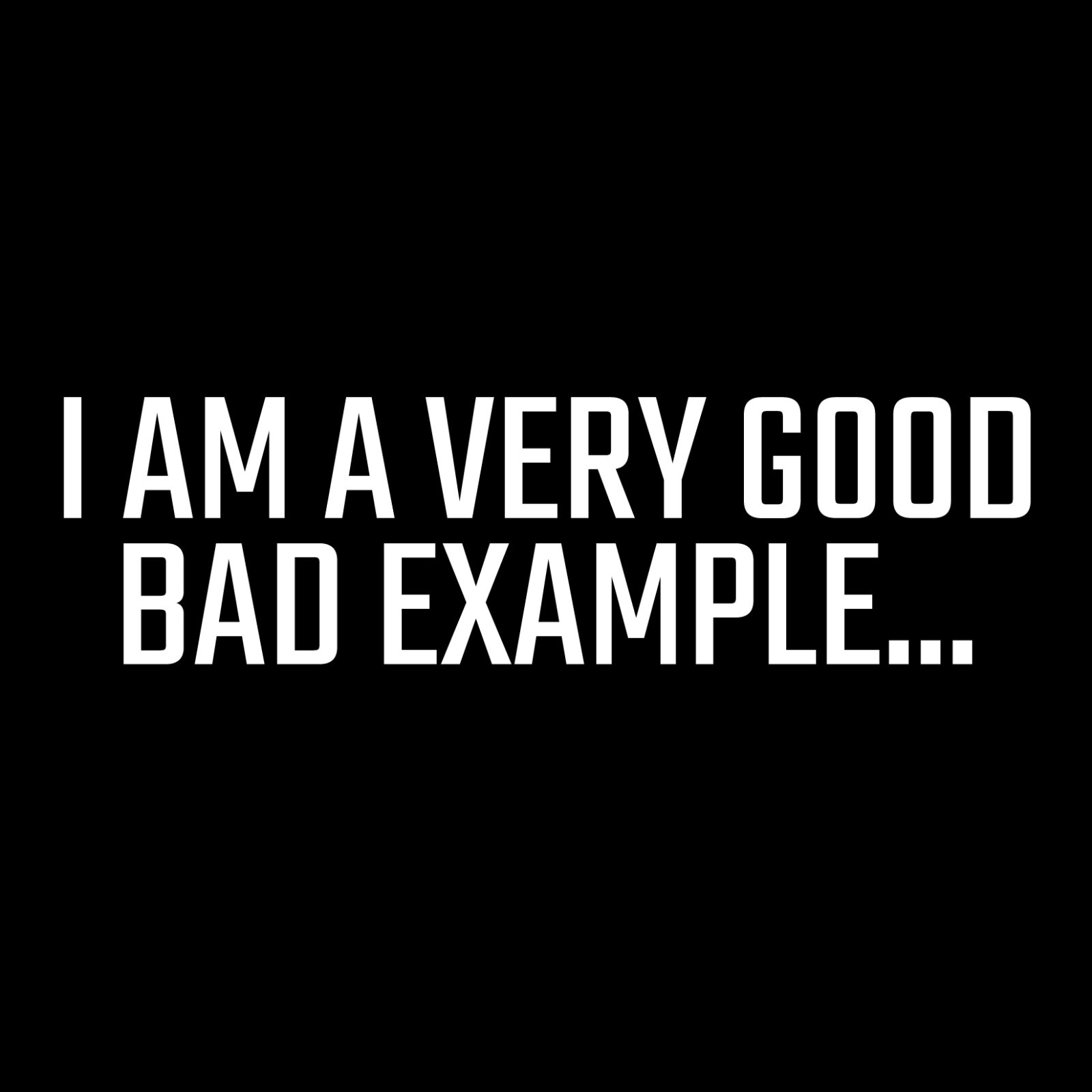 I Am A Very Good Sarcastic Humor Graphic Tee Gift For Men Novelty Funny T Shirt gallery