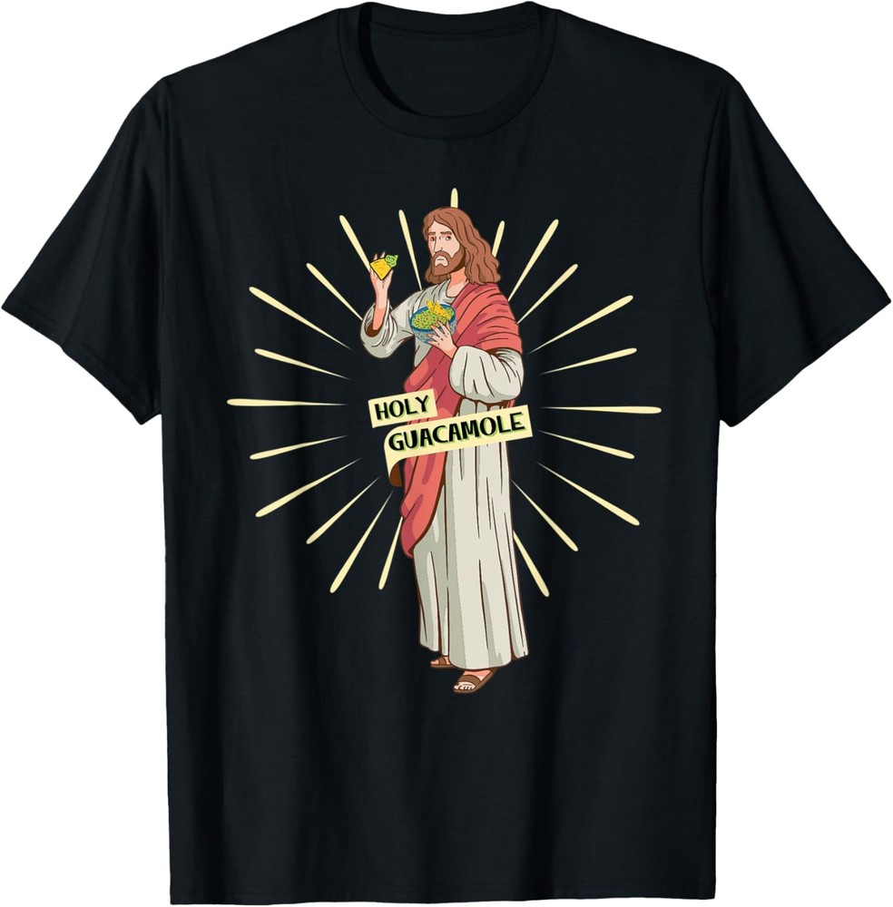Holy Guacamole JESUS & Chips & Guacamole, Christian T-Shirt