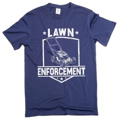Father’s day Funny lawn enforcement Dad grandpa tee shirt law care tee