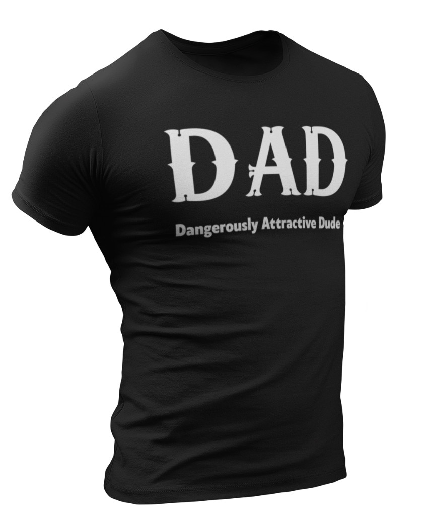 Dad Dangerously Attractive Dude Funny Fathers Day Gift For Father T shirt Dad gallery