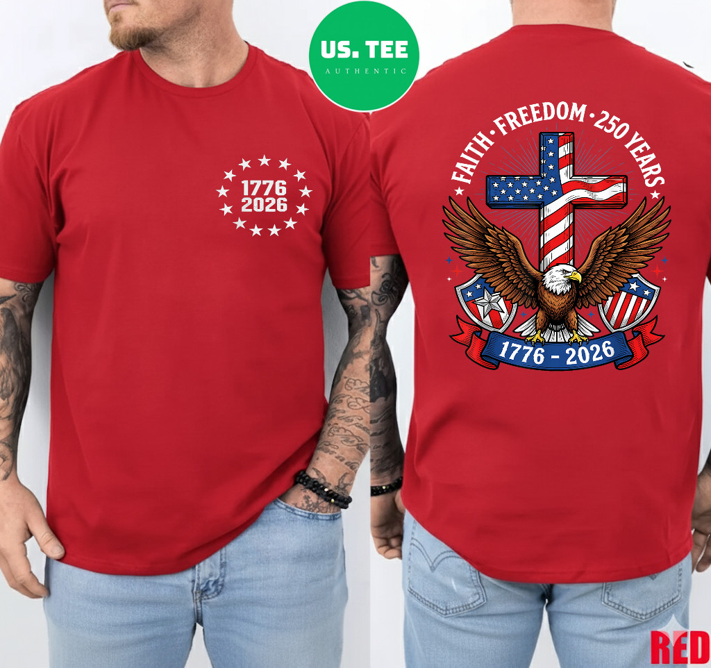 250th Anniversary USA Faith Freedom 4th of July Patriotic 2 Sides T-Shirt gallery