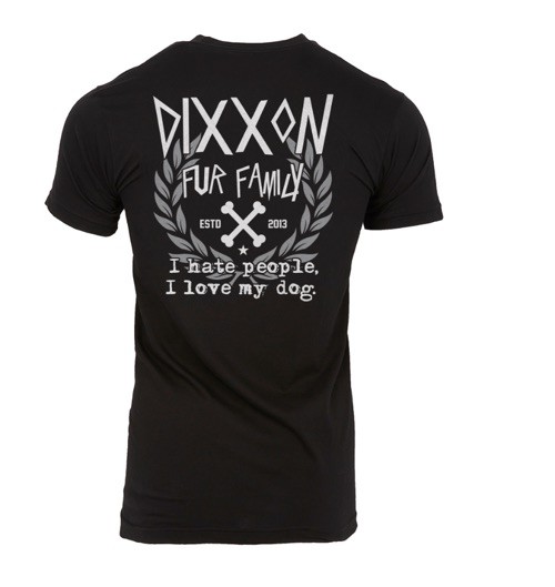 DIXXON Co Fur Family Black Tee T-Shirt Mens Small S I Hate People I Love My Dog