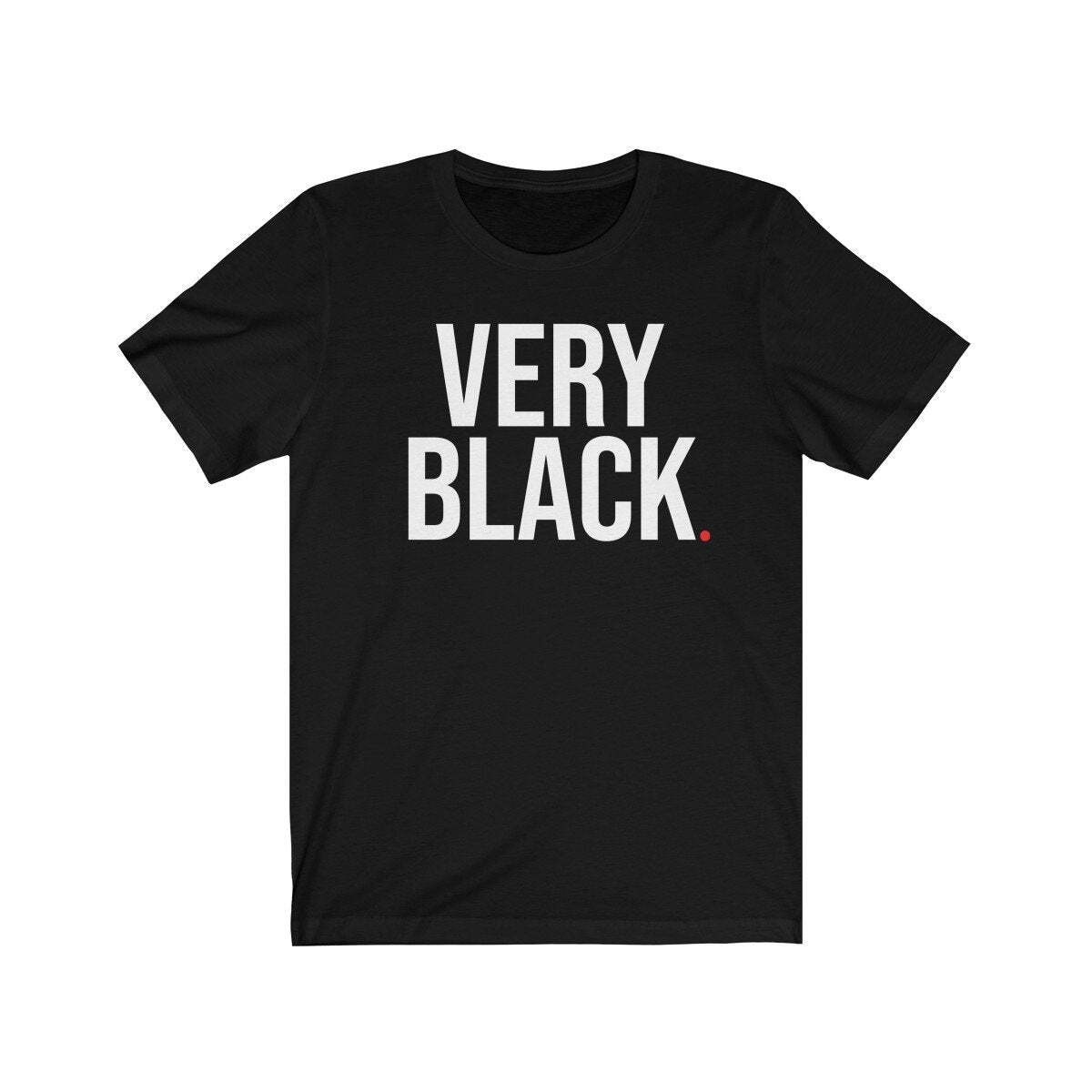 VERY BLACK (t-shirt) - tee graphic statement - Black White Grey Red gallery
