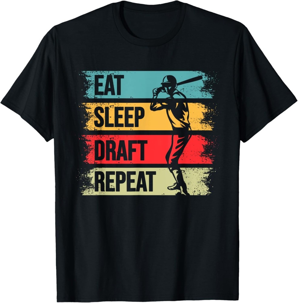 Fantasy Baseball Saying Eat Sleep Draft Repeat for Baseball T-Shirt