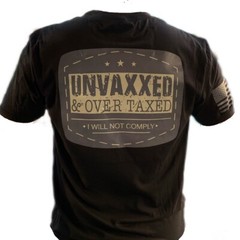 X-Large HackOPS (Grunt Style Fit) Unvaxxed & Over Taxed Patriot Style T-Shirt
