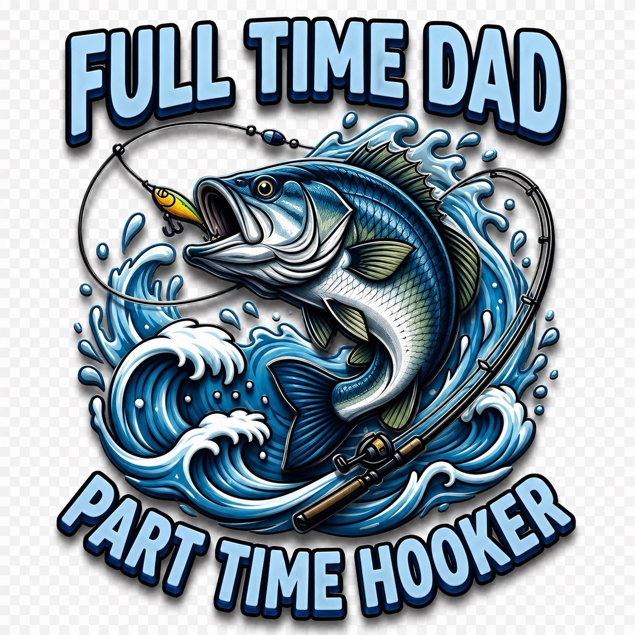 Full Time Dad Part Time Hooker Funny Father's Day Unisex T-Shirt gallery