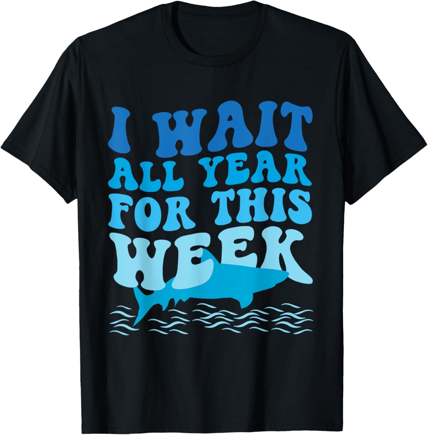 I Wait All Year For This Week Funny Shark Lover 2025 Ocean T-Shirt gallery