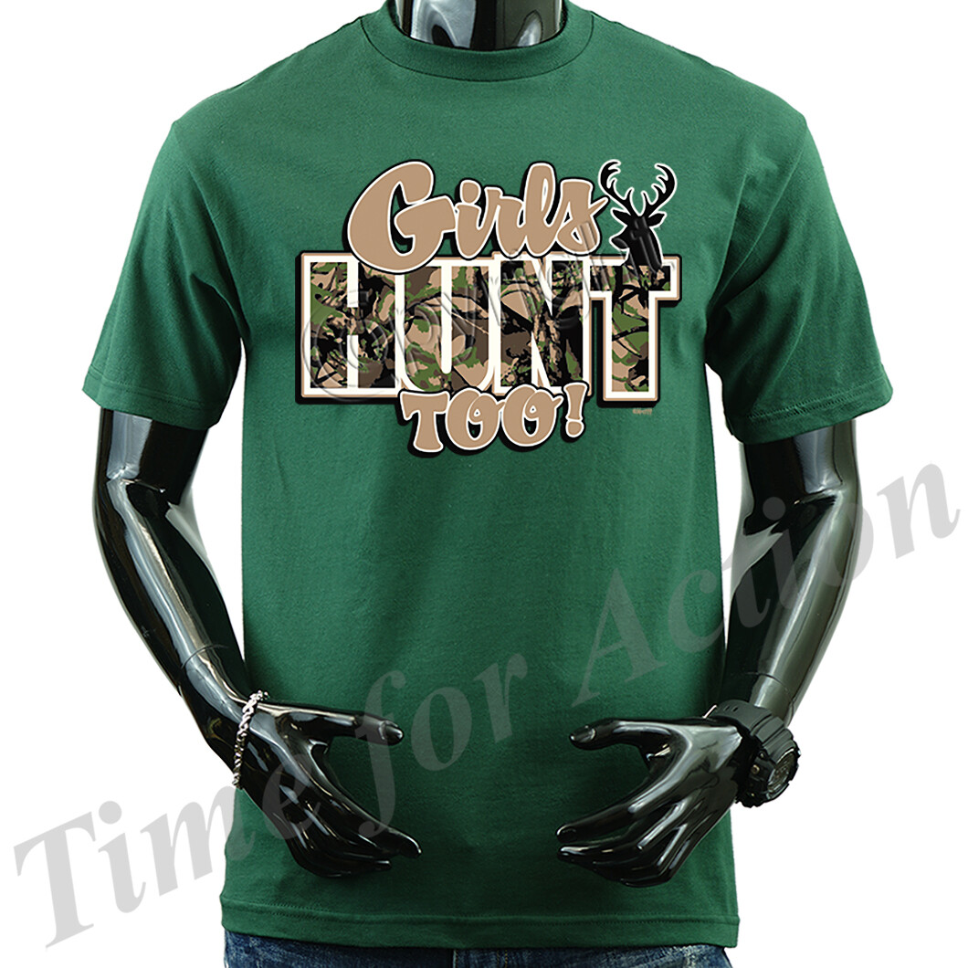 Girls Hunt Too! Outdoor Hunting Graphic T-shirt
