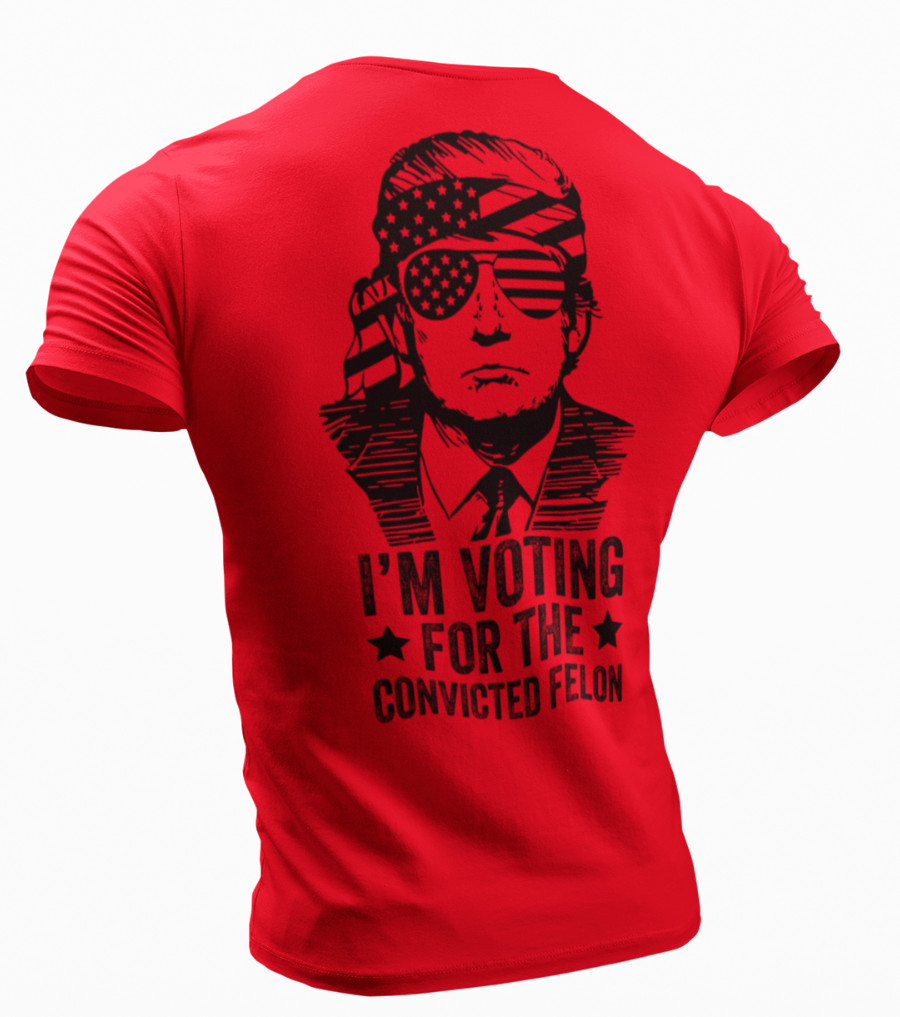 I'm Voting Convicted Felon Funny Trump 2024 Political Election Funny Trump Shirt gallery