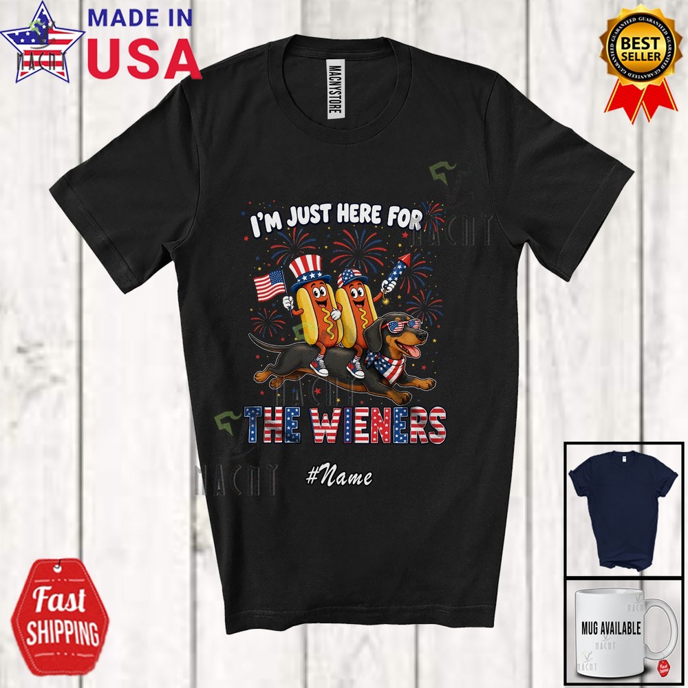 Custom Name Here For Wieners; 4th July Hotdog Riding Sausage Dog Patriotic Shirt