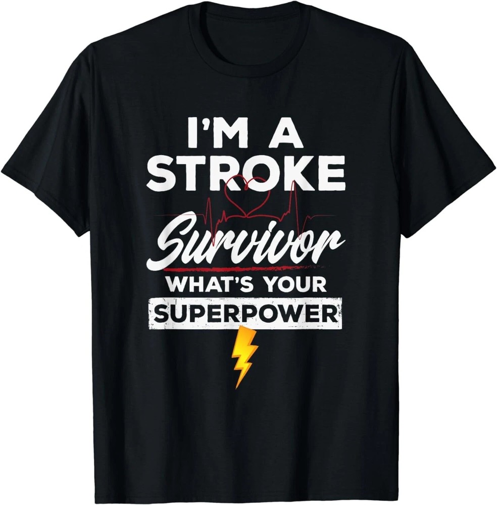 Funny Stroke Survivor T-Shirt I’m A Stroke Survivor Gift Unisex Motivational Tee
