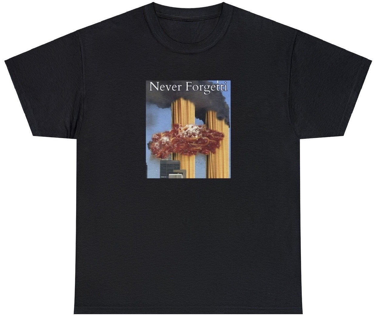 Never Forgetti T Shirt Funny 9/11 Food Dark Humor Spagetti Twin Tower Meme Tee gallery