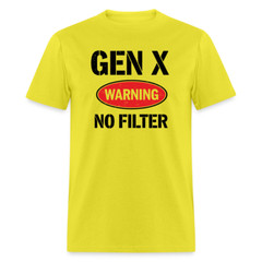 GEN-X Warning No Filter T-Shirt