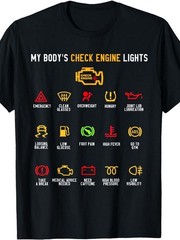 My Body’s Check Engine Lights T-Shirt | Humorous Car Dashboard Graphic Tee
