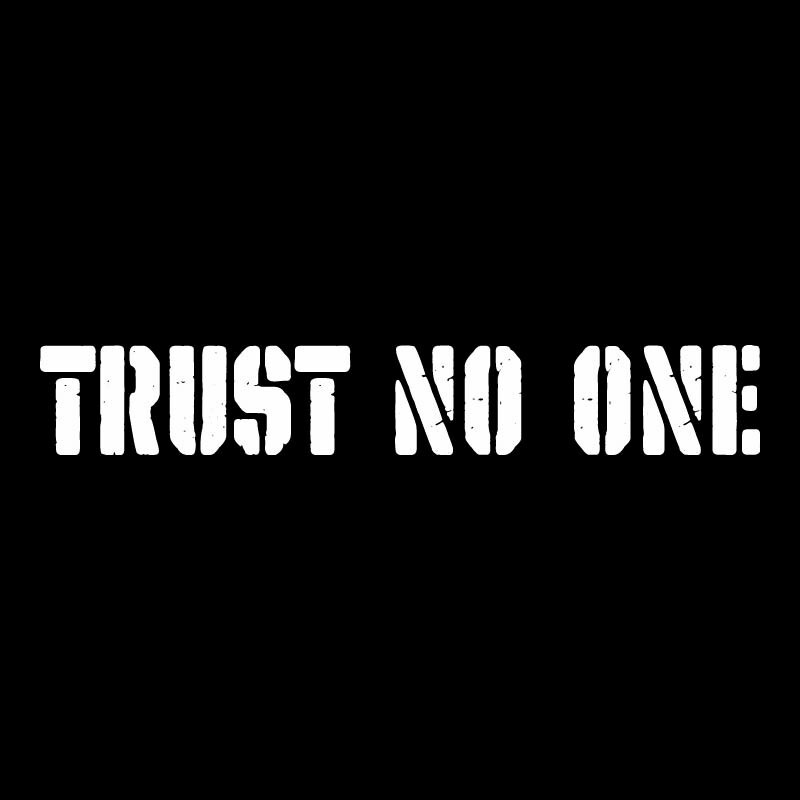 Trust No One Sarcastic Humor Graphic Tee Gift For Men Novelty Funny T Shirt gallery