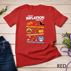 Due To Inflation This Is My HalloThanksMas Merry Christmas Unisex T-shirt