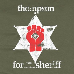 HUNTER S THOMPSON SHERIFF marijuana legalize medical colorado gonzo cool T-Shirt