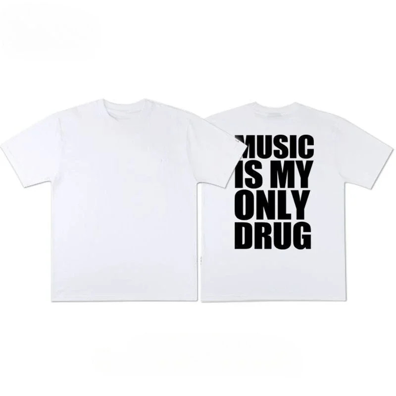 MUSIC IS MY ONLY DRUG Text T Shirt Mens Cotton Streetwear Back Tee Y2K S-3XL gallery