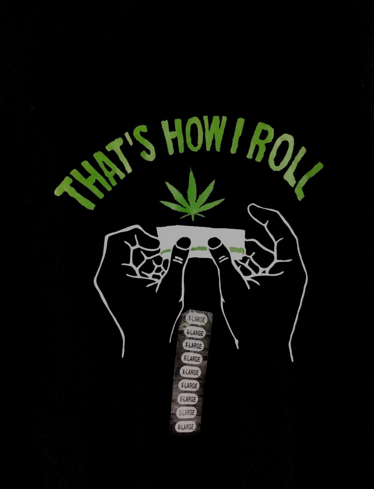 Adult Men's "Thats How I Roll" Marijuana T-shirt gallery