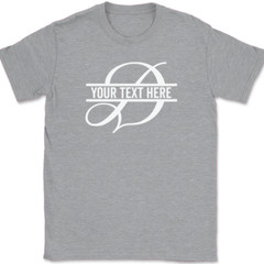 Letter D Monogram Your Text Here Custom T-Shirt Personalize Family Tee