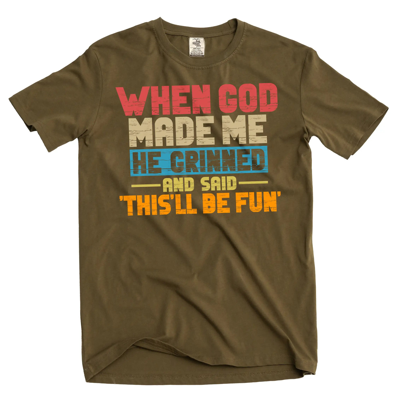 Funny When god Created me this'll be fun T-Shirt Birthday Sarcastic gift Tee gallery