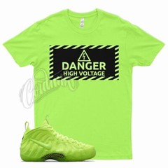 DANGER T Shirt for N Foamposite Volt Semi Frozen YeezReel Neon Green Glow 350