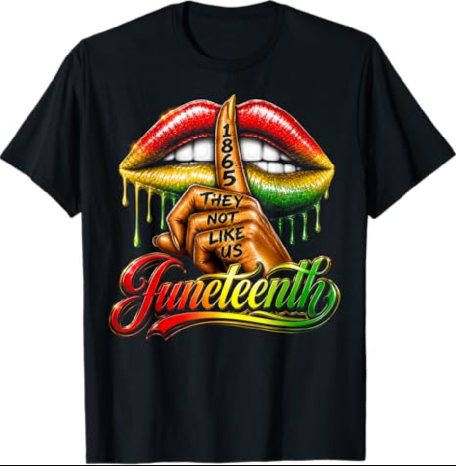 They Don't Like Us Juneteenth 1865 Pride Gift for Men Women T-Shirt gallery