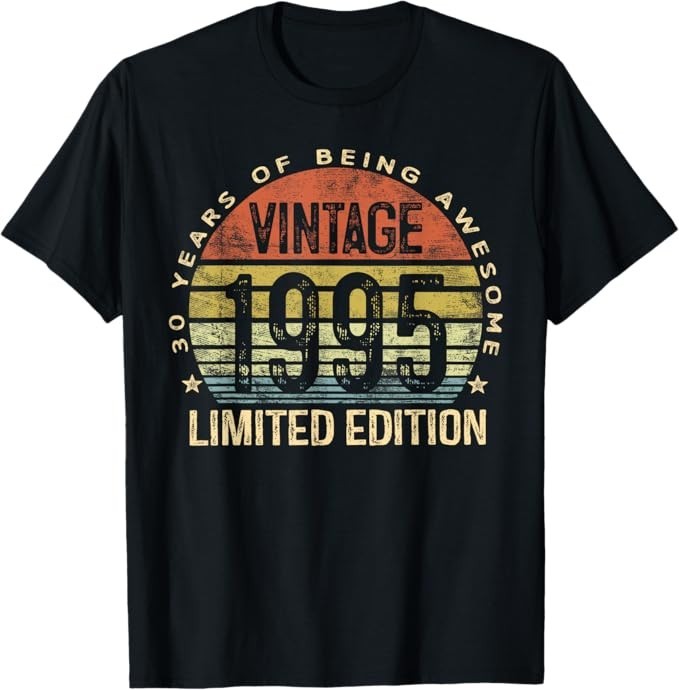 Vintage 1995 Limited Edition 30-Year-Old Gifts 30th Birthday T-Shirt