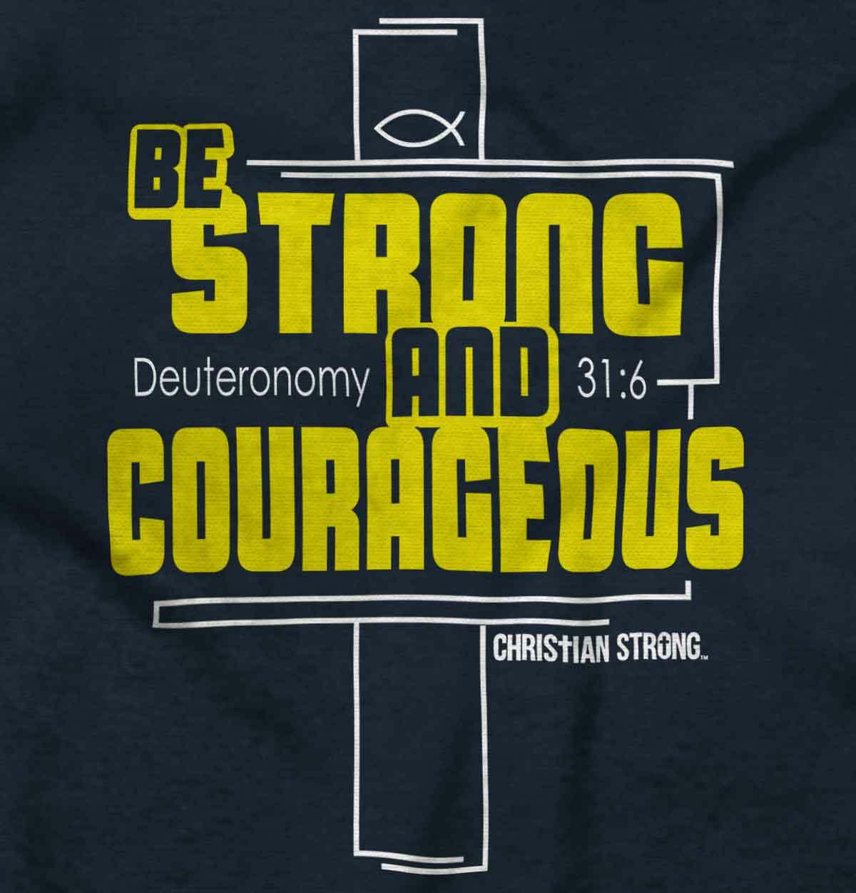 Christian Faith Be Strong and Courageous Long Sleeve Tshirt for Men or Women gallery